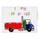 I Like Big Trucks Card