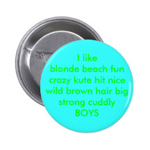 I like blonde beach fun crazy kute hit nice wil... button
