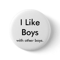 I Like Boys, with other boys. Buttons