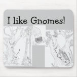 I like Gnomes! Mousepad