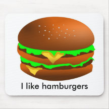 I like hamburgers, mouse pad