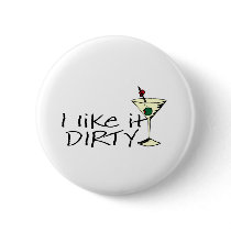 I Like It Dirty Martini