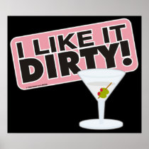 I Like it Dirty Poster