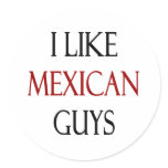 I Like Mexican Guys stickers
