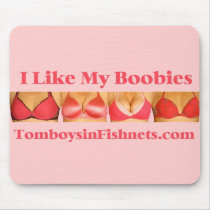 I Like My Boobies