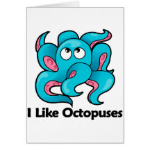 I Like Octopuses Greeting Card
