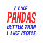 I Like Pandas Better Than I Like People Sticker