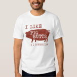 I like Pig Butts T-shirt (Distressed)