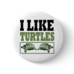 I Like Turtles Big Text buttons