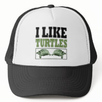 I Like Turtles Big Text Hat