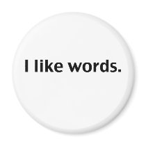 I like words refrigerator magnet
