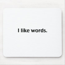 I like words mousepads