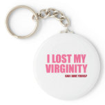 I Lost My Virginity keychains