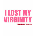 I Lost My Virginity t-shirts