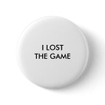"I LOST THE GAME" buttons