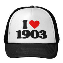 I LOVE 1903 TRUCKER HATS