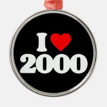 I LOVE 2000 ORNAMENTS