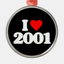 I LOVE 2001 CHRISTMAS ORNAMENT