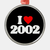 I LOVE 2002 CHRISTMAS TREE ORNAMENTS