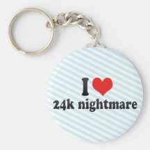 I Love 24k nightmare Keychains