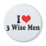 I Love 3 Wise Men Magnet