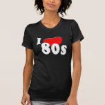 I Love 80s Dark Tee Shirt