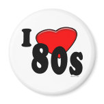 I Love 80s Magnet