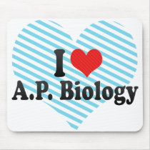 I Love A.P. Biology Mousepads