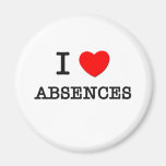 I Love Absences Magnets