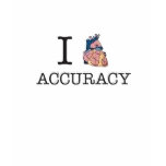 I Love Accuracy t-shirts