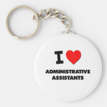 I Love Administrative Assistants Keychain