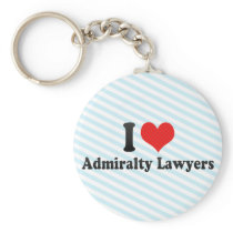 I Love Admiralty Lawyers Key Chain