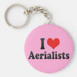 I Love Aerialists Key Chains