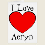I Love Aeryn Heart cards