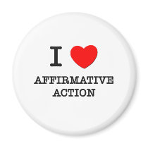 I Love Affirmative Action
