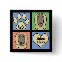 I Love Afghan Hounds Buttons