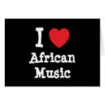 I love African Music heart custom personalised cards