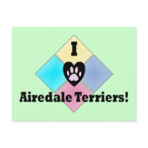 I Love Airedale Terriers Post Card