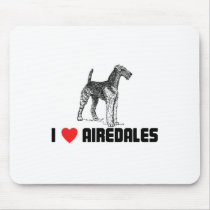 I Love Airedales Mousepad