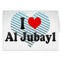 I Love Al Jubayl, Saudi Arabia Card
