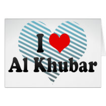 I Love Al Khubar, Saudi Arabia Card