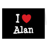 I love Alan heart custom personalised Greeting Card