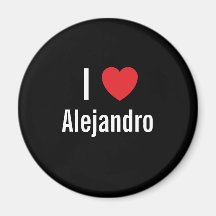 I love Alejandro Fridge Magnet