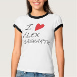 I LOVE... ALEX GASKARTH - TEE t-shirts