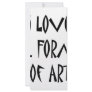 I Love All Forms Of Art Rack Card Design