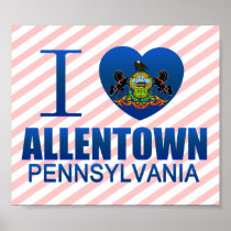 I Love Allentown, PA Posters