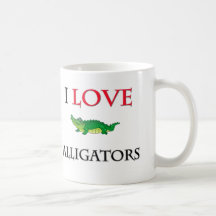 I Love Alligators Coffee Mugs