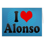 I love Alonso Greeting Card
