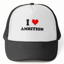 I Love Ambition
