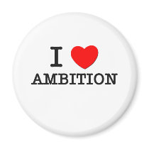 I Love Ambition